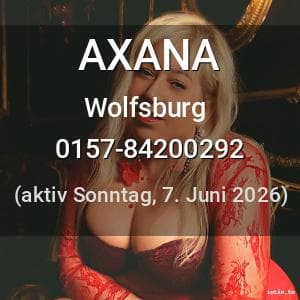 Escort AXANA in Wolfsburg