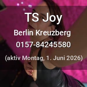 Escort TS Joy in Berlin Kreuzberg