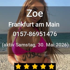 Escort Zoe in Frankfurt am Main