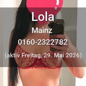 Escort Lola in Mainz