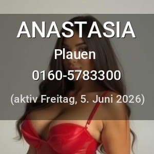 Escort ANASTASIA in Plauen