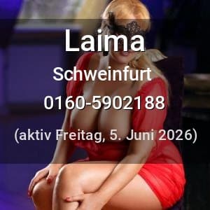 Escort Laima in Schweinfurt