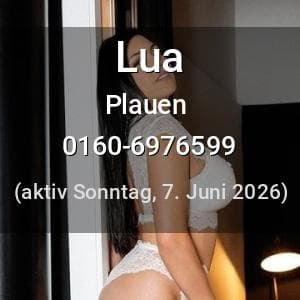 Escort Lua in Plauen