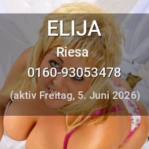 Escort ELIJA in Riesa