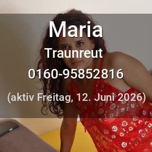 Escort Maria in Traunreut