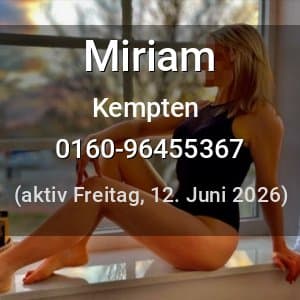 Escort Miriam in Kempten
