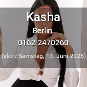 Escort Kasha in Berlin