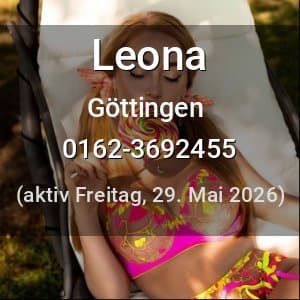 Escort Leona in Göttingen