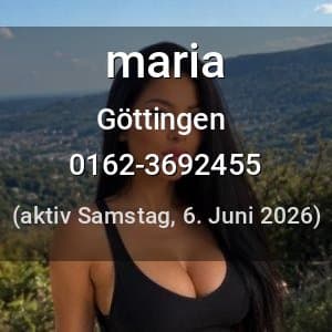 Escort maria in Göttingen