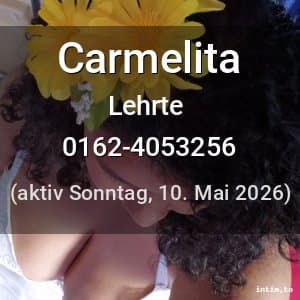 Escort Carmelita in Lehrte