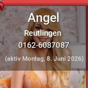 Escort Angel in Reutlingen