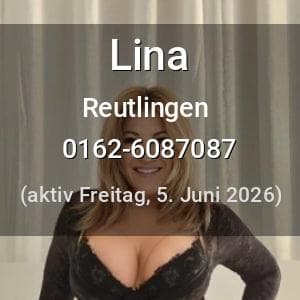 Escort Lina in Reutlingen