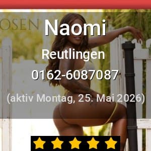 Escort Naomi in Reutlingen