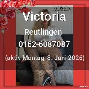 Escort Victoria in Reutlingen