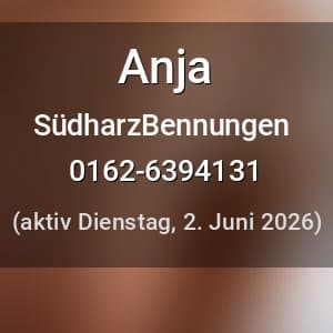 Escort Anja in SüdharzBennungen