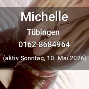 Escort Michelle in Tübingen