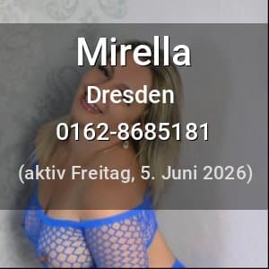 Escort Mirella in Dresden