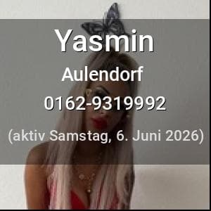 Escort Yasmin in Aulendorf