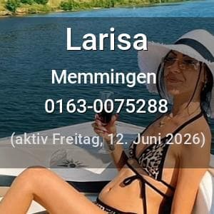 Escort Larisa in Memmingen