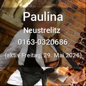 Escort Paulina in Neustrelitz
