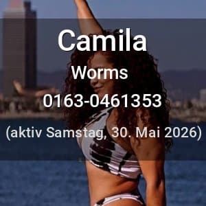 Escort Camila in Worms
