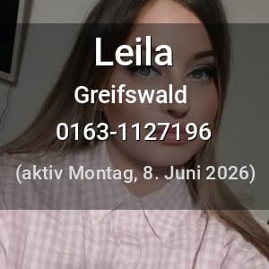 Escort Leila in Greifswald