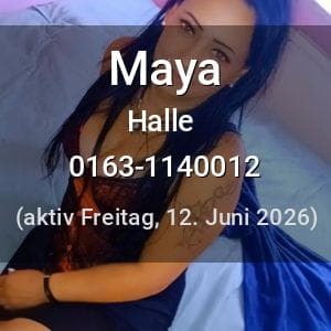 Escort Maya in Halle