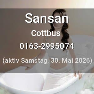 Escort Sansan in Cottbus