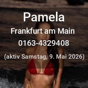 Escort Pamela in Frankfurt am Main