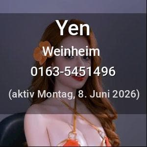 Escort Yen in Weinheim