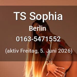 Escort TS Sophia in Berlin