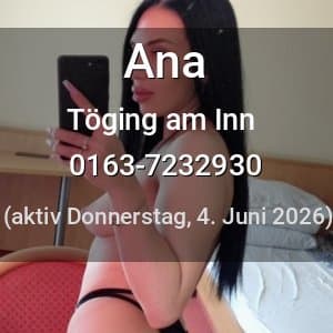 Escort Ana in Töging am Inn