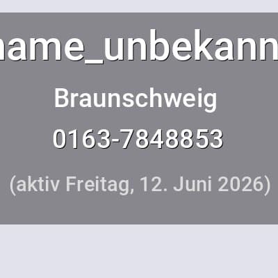 Escort name_unbekannt in Braunschweig