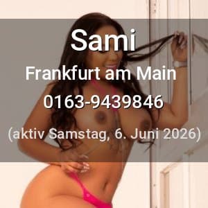 Escort Sami in Frankfurt am Main