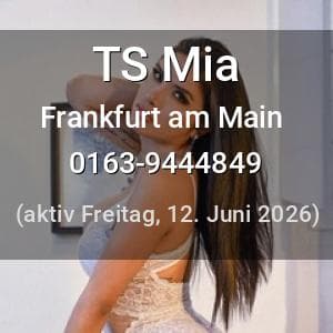 Escort TS Mia in Frankfurt am Main