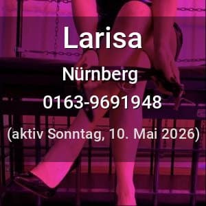 Escort Larisa in Nürnberg