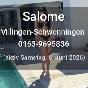 Escort Salome in Villingen-Schwenningen