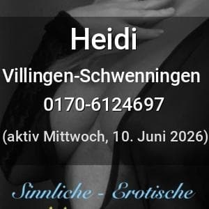 Escort Heidi in Villingen-Schwenningen