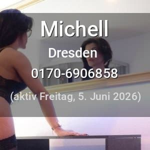Escort Michell in Dresden