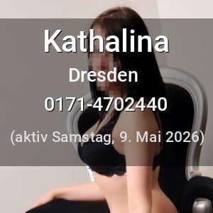 Escort Kathalina in Dresden