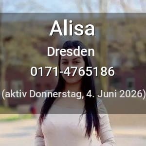 Escort Alisa in Dresden