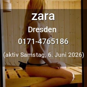 Escort zara in Dresden