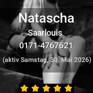 Escort Natascha in Saarlouis