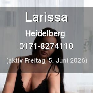 Escort Larissa in Heidelberg