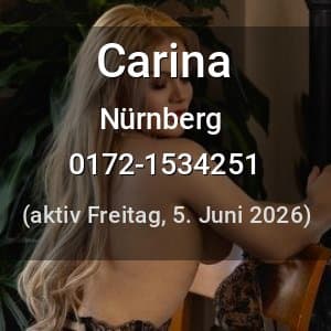 Escort Carina in Nürnberg
