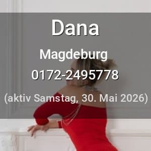 Escort Dana in Magdeburg