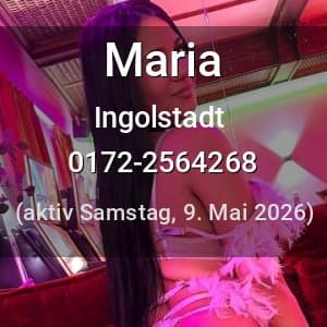 Escort Maria in Ingolstadt