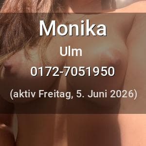 Escort Monika in Ulm