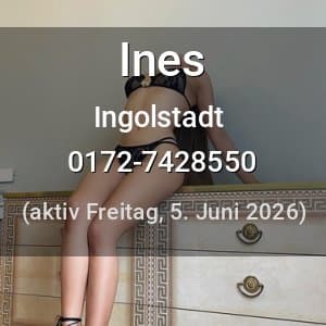 Escort Ines in Ingolstadt