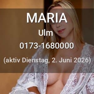 Escort MARIA in Ulm